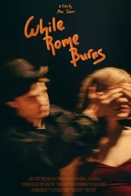 While Rome Burns movie poster