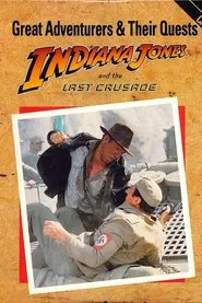 Great Adventurers & Their Quests: Indiana Jones and the Last Crusade movie poster