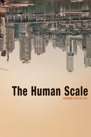The Human Scale movie poster
