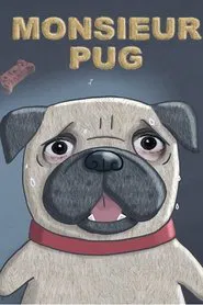 Poster do filme Monsieur Pug