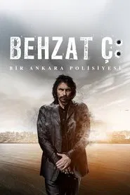 Behzat Ç.: An Ankara Policeman tv show poster