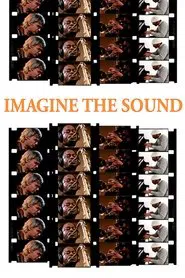 Imagine the Sound movie poster