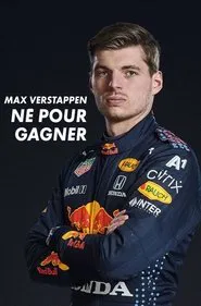Max Verstappen, né pour gagner movie poster