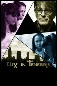 Lux in Tenebris movie poster