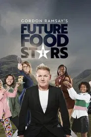Gordon Ramsay's Future Food Stars tv show poster