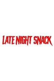 Late Night Snack movie poster