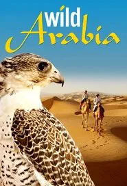 BBC Earth: Wild Arabia tv show poster