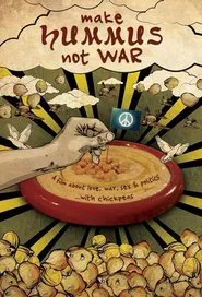 Make Hummus Not War movie poster