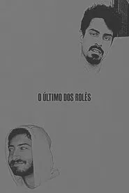 Poster do filme O Último dos Rolês