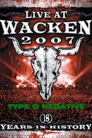 Type O Negative: Live At Wacken Festival 2007 movie poster