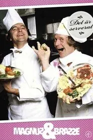 Magnus och Brasse: Det är serverat movie poster