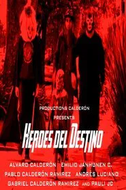Poster do filme Heroes of Destiny