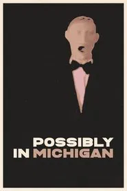 Possibly in Michigan movie poster