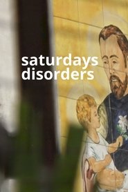 Poster do filme Saturdays Disorders