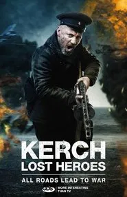 Kerch: Lost Heroes tv show poster