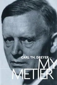 Carl Th. Dreyer: My Metier movie poster