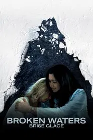 Poster do filme Brise glace (Broken Waters)