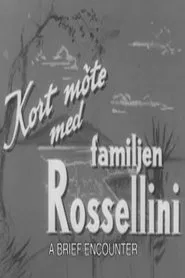 A Brief Encounter with the Rossellini Family movie poster