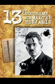 13 A Ludodrama about Walter Benjamin movie poster