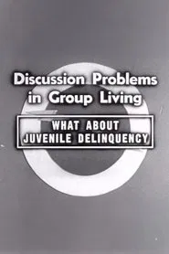 What About Juvenile Delinquency movie poster