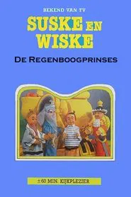 Suske en Wiske en de Regenboogprinses movie poster