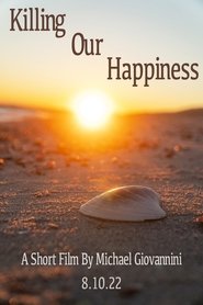 Killing Our Happiness movie poster