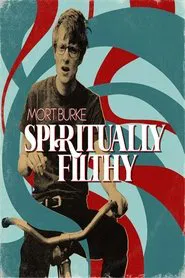 Mort Burke: Spiritually Filthy movie poster