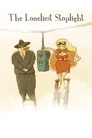 The Loneliest Stoplight movie poster