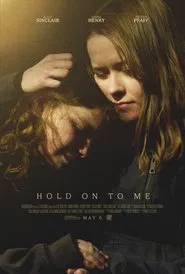 Hold on to Me movie poster