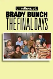 Unauthorized Brady Bunch: The Final Days movie poster