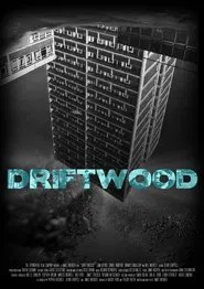 Driftwood movie poster