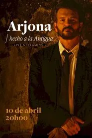 Ricardo Arjona - Made to the Old movie poster