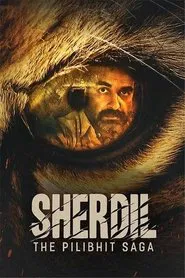 Sherdil: The Pilibhit Saga movie poster