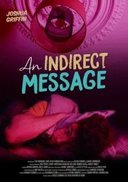 An Indirect Message movie poster
