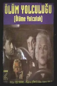 Ölüm Yolculuğu movie poster