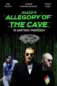 Plato's Allegory of The Cave: A Matrix Parody movie poster