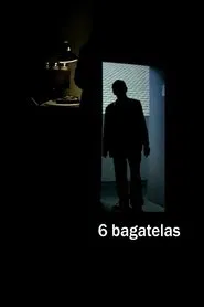 6 Bagatelas movie poster
