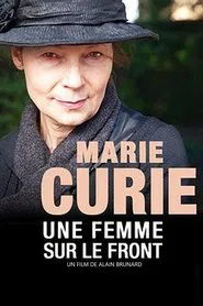 Marie Curie, une femme sur le front movie poster