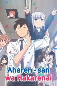 Aharen-san wa Hakarenai tv show poster