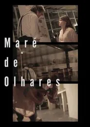 Poster do filme Maré de Olhares