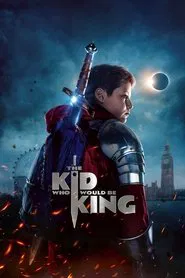 The Kid Who Would Be King movie poster