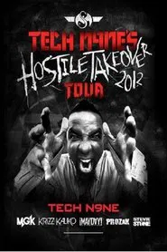 Tech N9ne's Hostile Takeover: The Story Behind The Tour movie poster