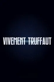 Poster do filme Vivement Truffaut