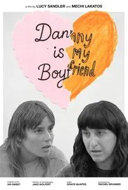Danny Is My Boyfriend movie poster
