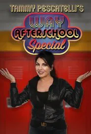 Tammy Pescatelli's Way After School Special movie poster