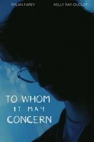 To Whom It May Concern movie poster