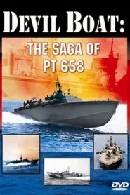 Devil Boat: The Saga of PT 658 movie poster