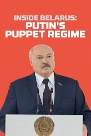 Inside Belarus: Putin's Puppet Regime movie poster