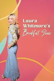 Laura Whitmore's Breakfast Show tv show poster