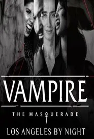 Vampire: The Masquerade - Los Angeles By Night tv show poster